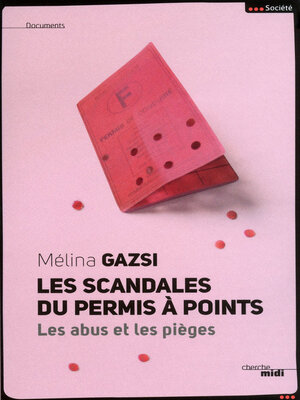 cover image of Les scandales du permis à points--Les abus et les pièges